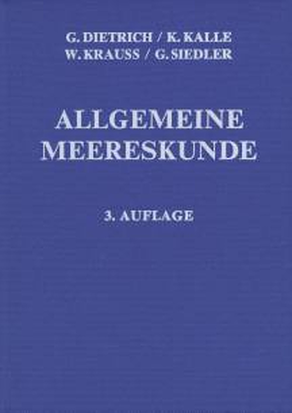 Umschlagbild des Buches:  - Allgemeine Meereskunde Eine Einführung in die Ozeanographie. 3. neubearb. Aufl.