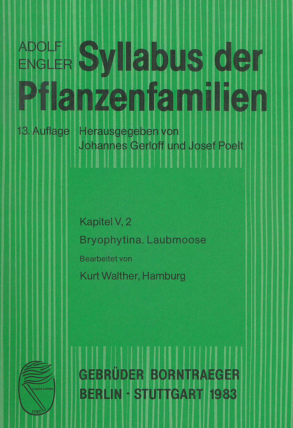 Cover image of: Adolf Engler - Syllabus der Pflanzenfamilien, Band 1 Kapitel V, Teil 2: Bryophytina, Laubmoose. 13. völlig 
neu bearbeitete Aufl.