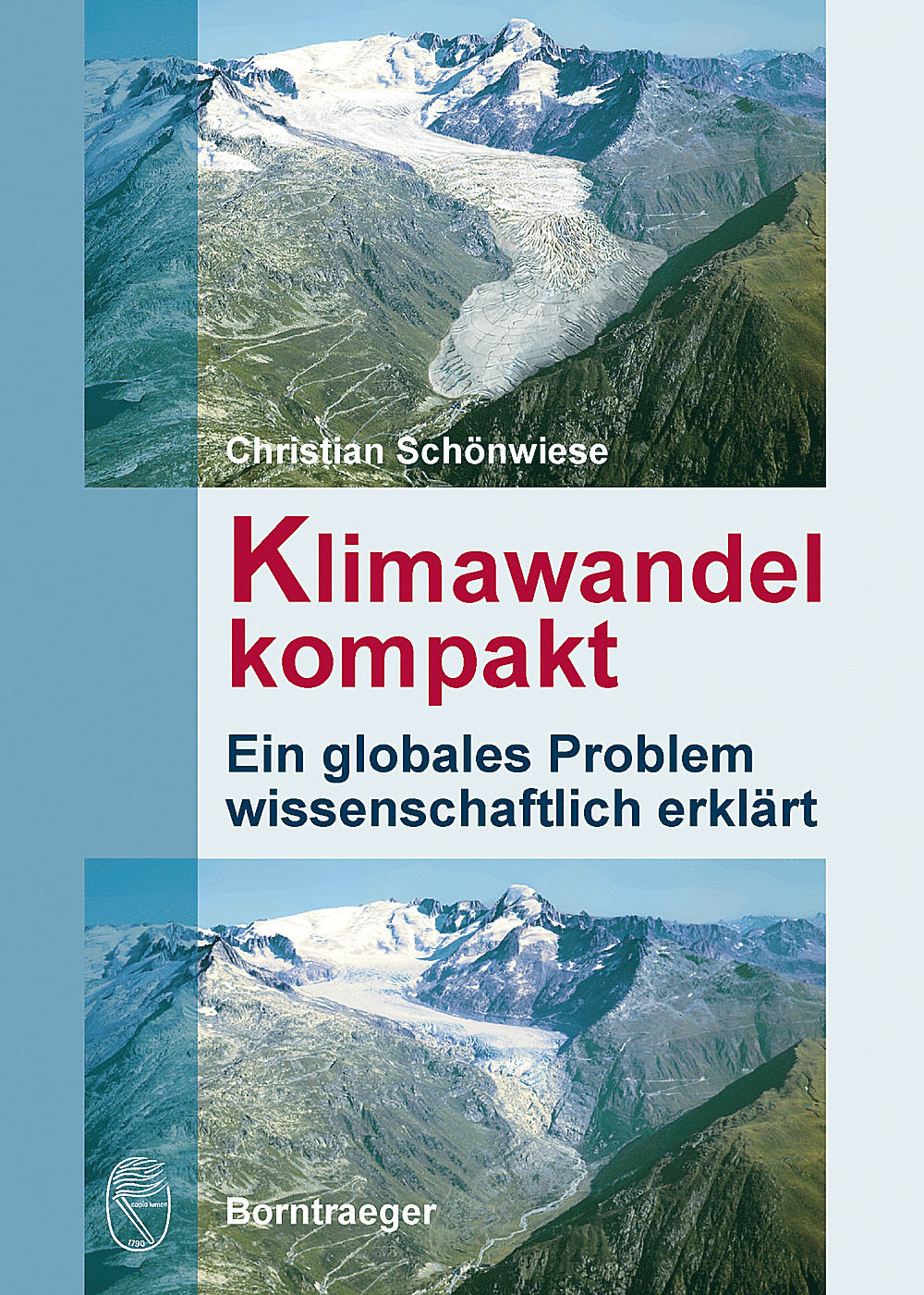 Image de couverture de: Christian Schönwiese - Klimawandel kompakt Ein globales Problem wissenschaftlich erklärt
