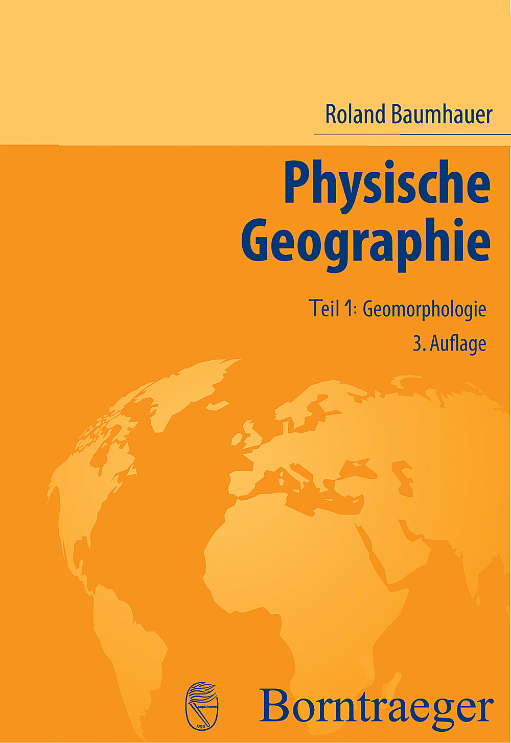 Cover image of: Roland Baumhauer - Einführung in die Geomorphologie (Physische Geographie 1 - Geomorphologie)