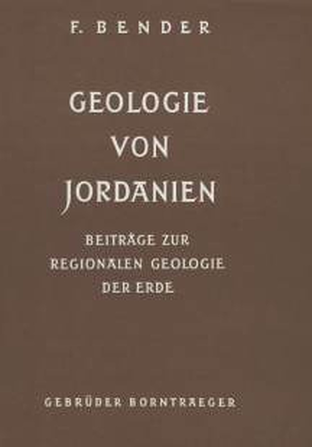 Cover image of: Friedrich Bender - Geologie von Jordanien 