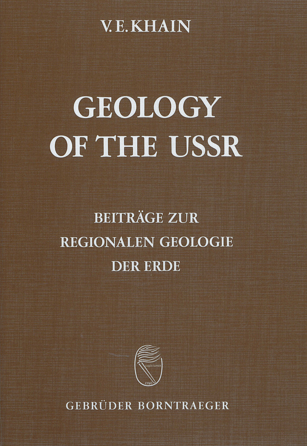 Umschlagbild des Buches: Victor E. Khain - Geology of the USSR Part 1: Old cratons and paleozoic fold belts
