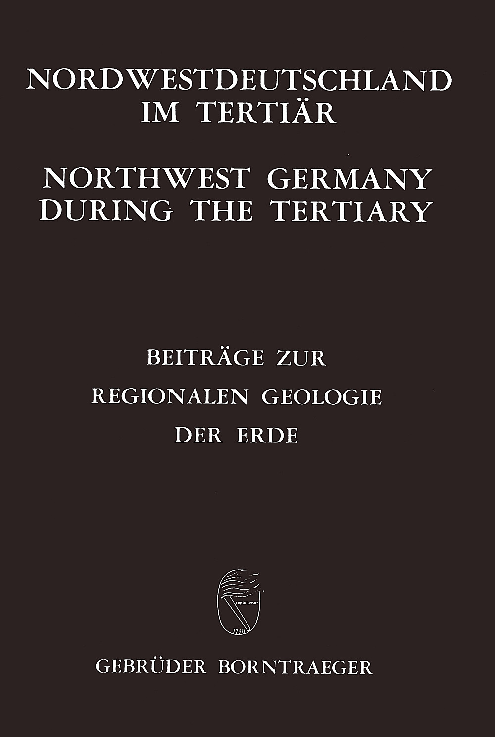Image de couverture de:  - Nordwestdeutschland im Tertiär - Northwest Germany during
the Tertiary 