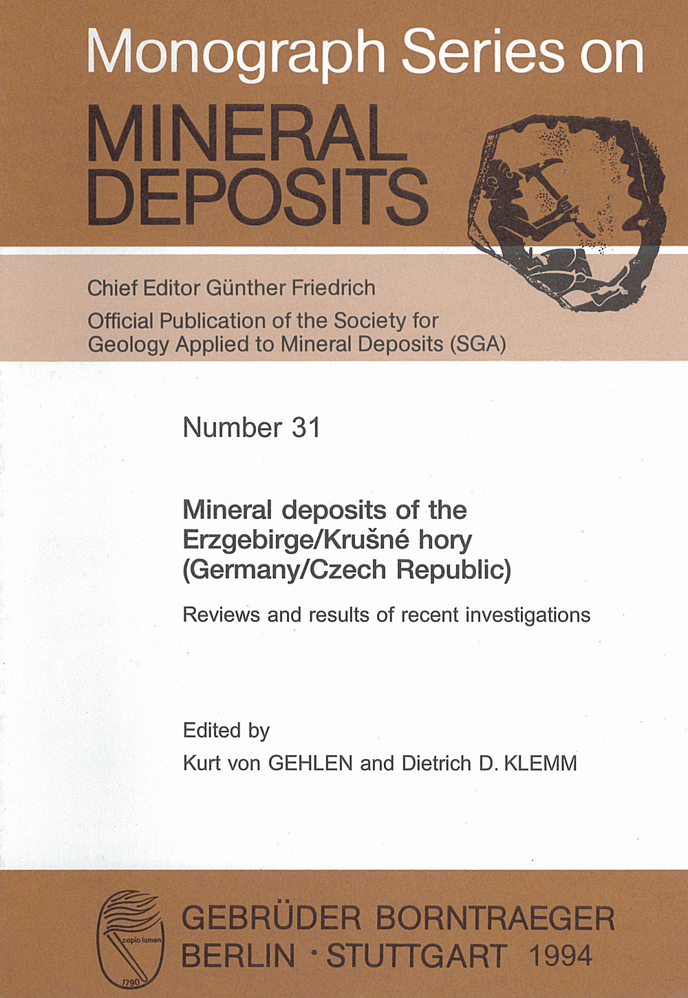 Cover image of:  - Mineral deposits of the Erzgebirge/Krusné hory 
(Germany/Czech Republik) Reviews and results of recent investigations