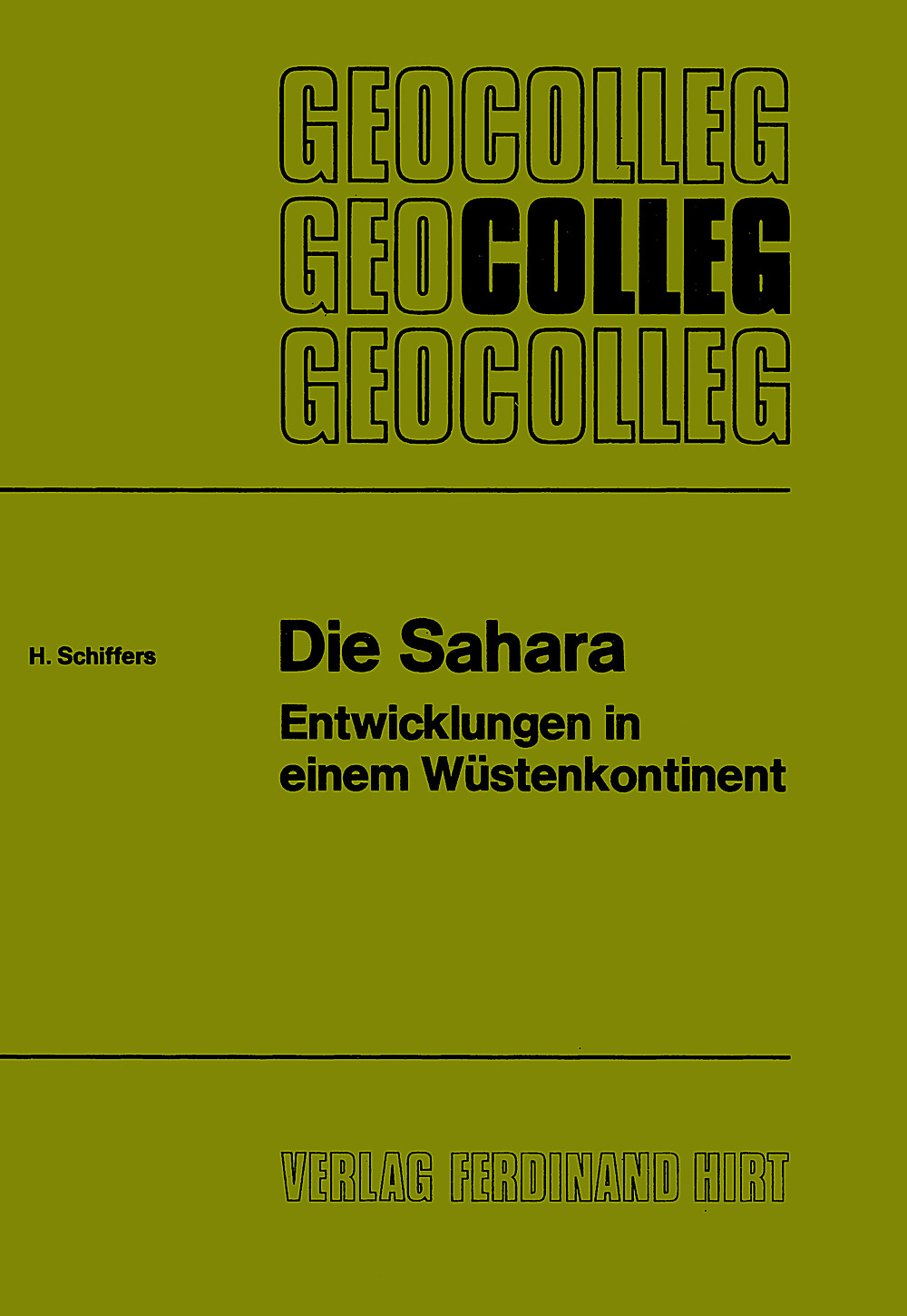 Cover image of: Heinrich Schiffers - Die Sahara Entwicklung in einem Wüstenkontinent