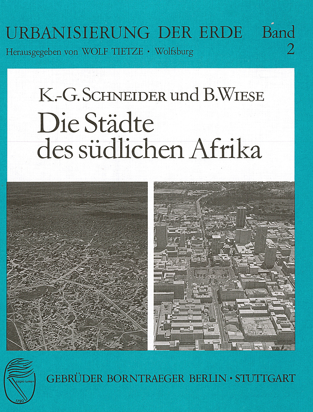 Cover image of: Karl-Günther Schneider; Bernd Wiese - Die Städte des südlichen Afrika 