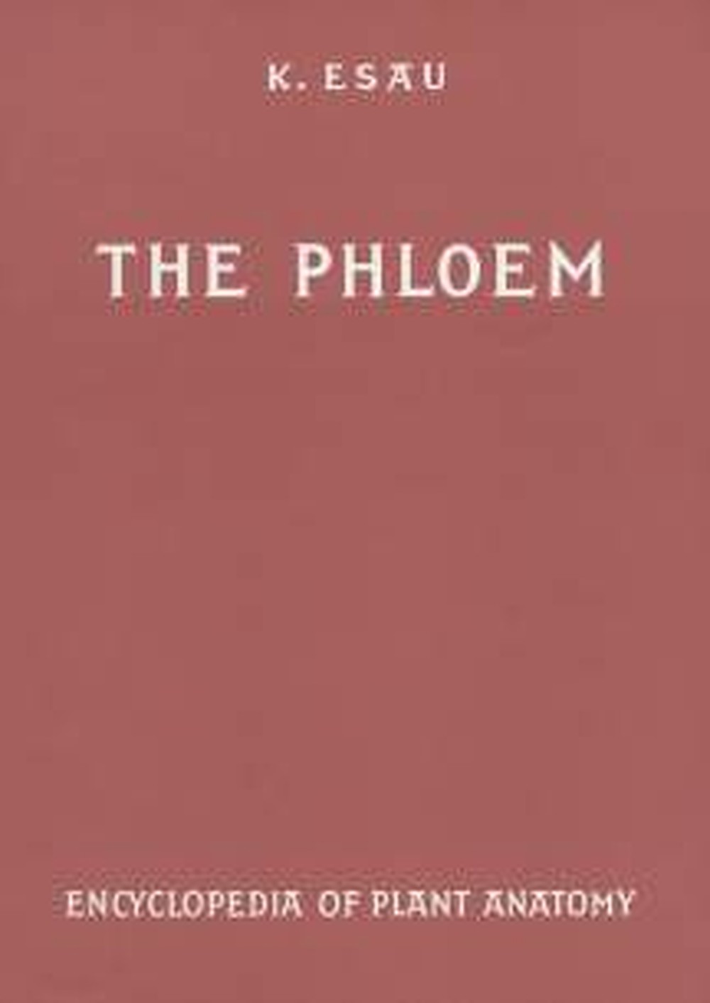 Image de couverture de: Katherine Esau - The Phloem 