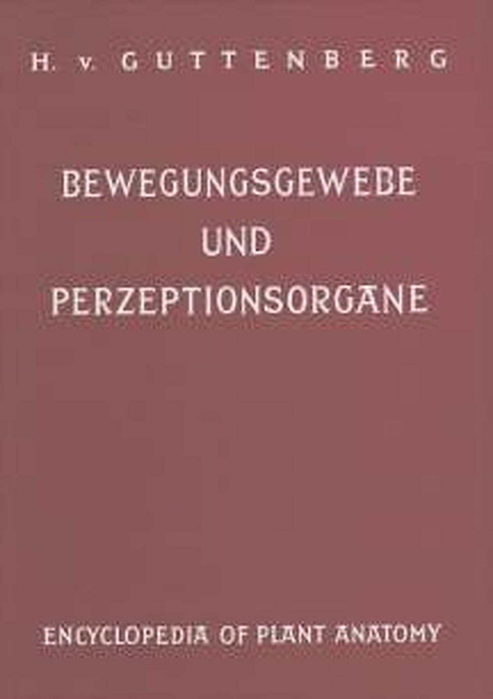 Cover image of: Hermann von Guttenberg - Bewegungsgewebe und Perzeptionsorgane 