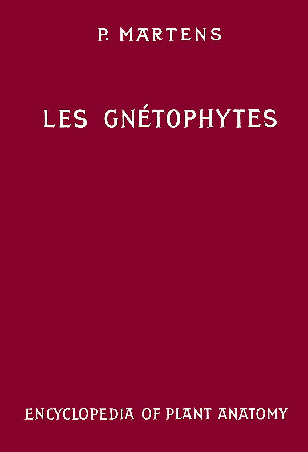 Cover image of: Pierre Martens - Les Gnétophytes 