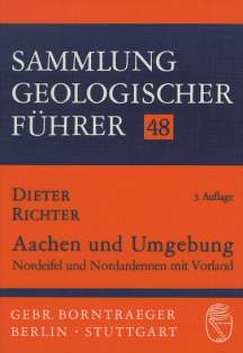 Image de couverture de: Dieter Richter - Aachen und Umgebung Nordeifel und Nordardennen mit Vorland. 3., vollk. überarb.
Aufl.