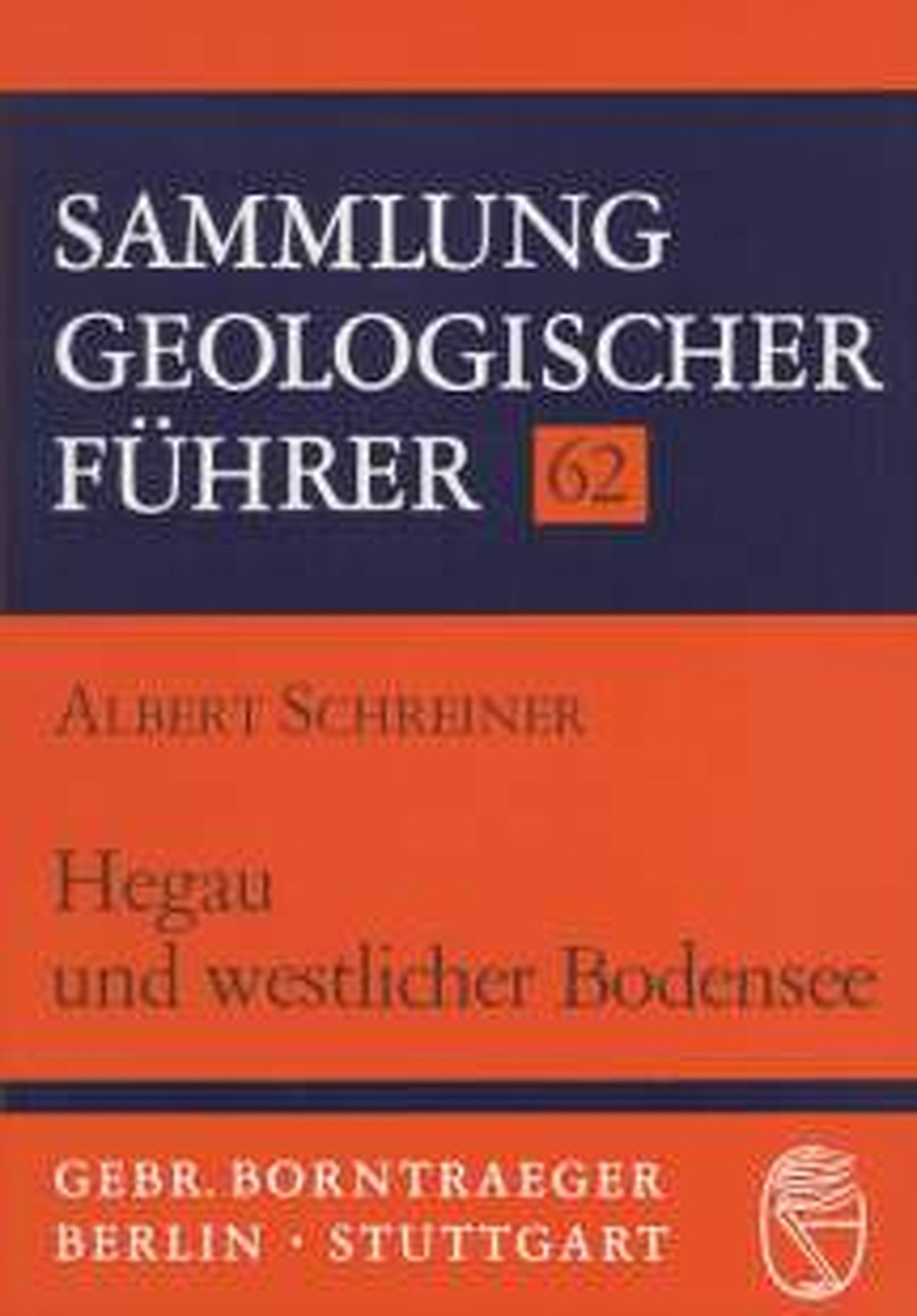 Cover image of: Albert Schreiner - Hegau und westlicher Bodensee 2. ber. Aufl. 1984 Nachdr.