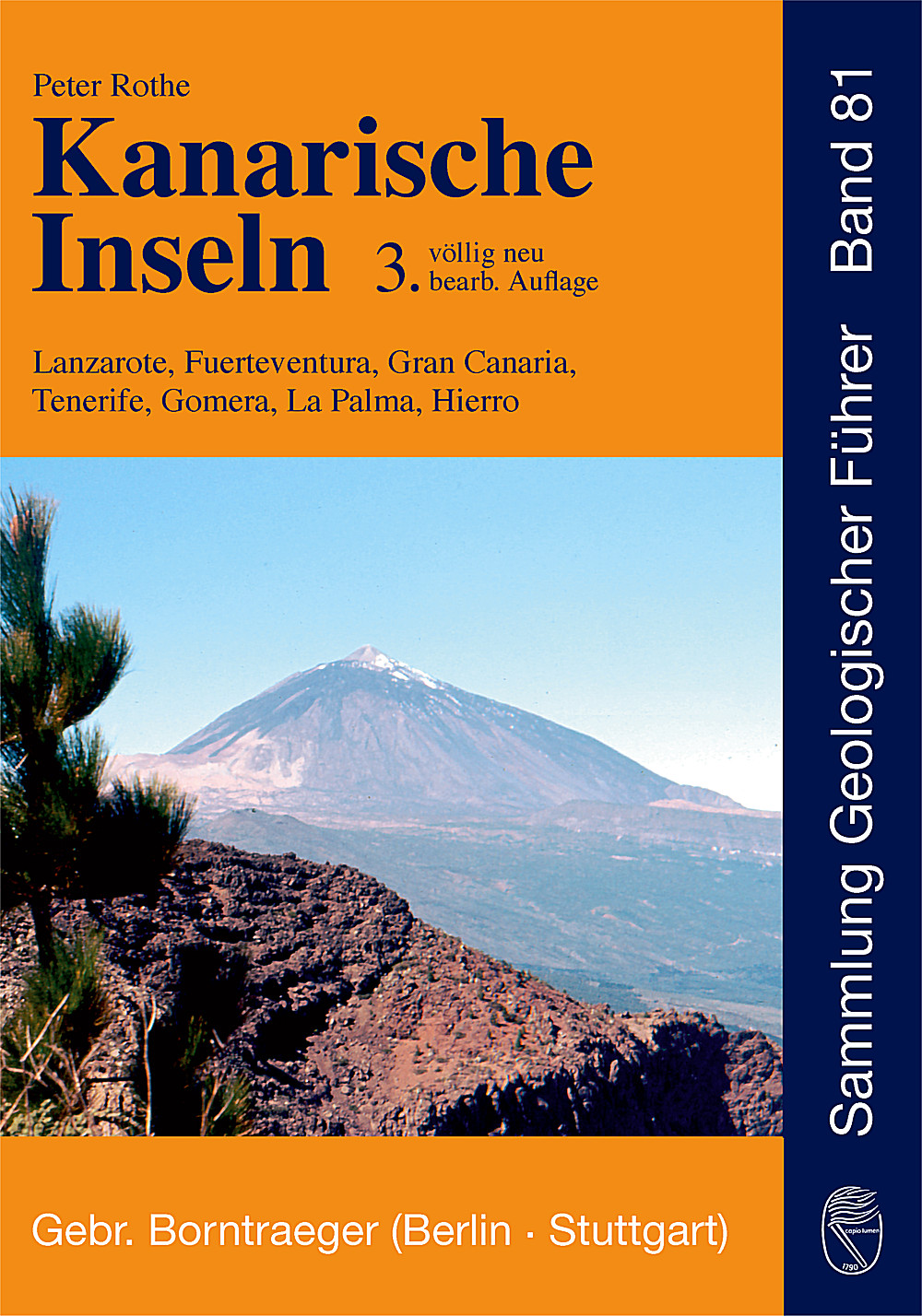 Cover image of: Peter Rothe - Kanarische Inseln Lanzarote, Fuerteventura, Gran Canaria, Tenerife, 
Gomera, La Palma, Hierro