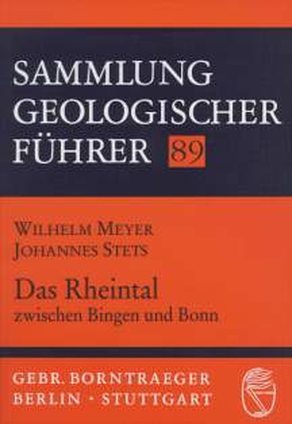 Cover image of: Wilhelm Meyer; Johannes Stets - Das Rheintal zwischen Bingen und Bonn 