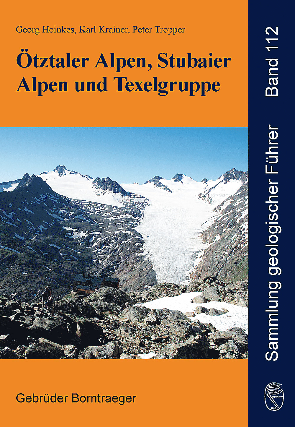 Cover image of: Georg Hoinkes; Karl Krainer; Peter Tropper - Ötztaler Alpen, Stubaier Alpen und Texelgruppe 