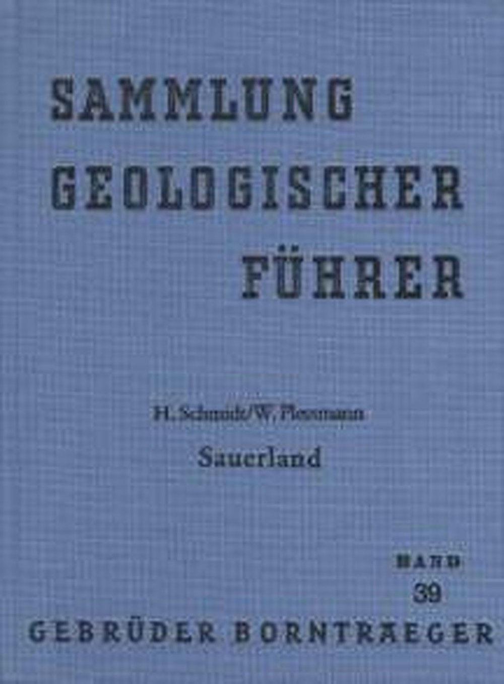 Cover image of: H. Schmidt; W. Plessmann - Sauerland 1961 unveränd. Nachdruck 1981