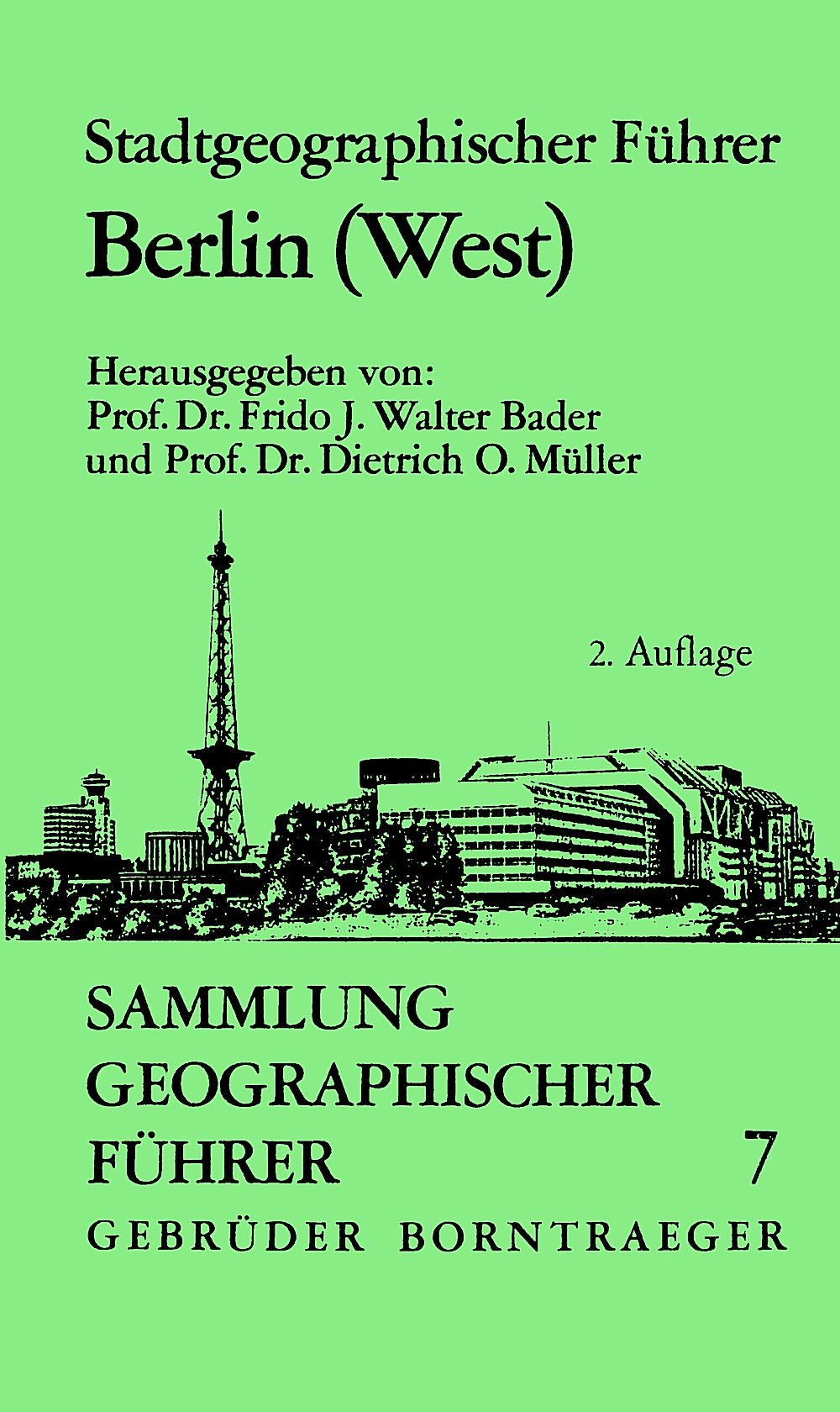 Cover image of:  - Stadtgeographischer Führer Berlin (West) 2. überarb. u. erweiterte Auflage