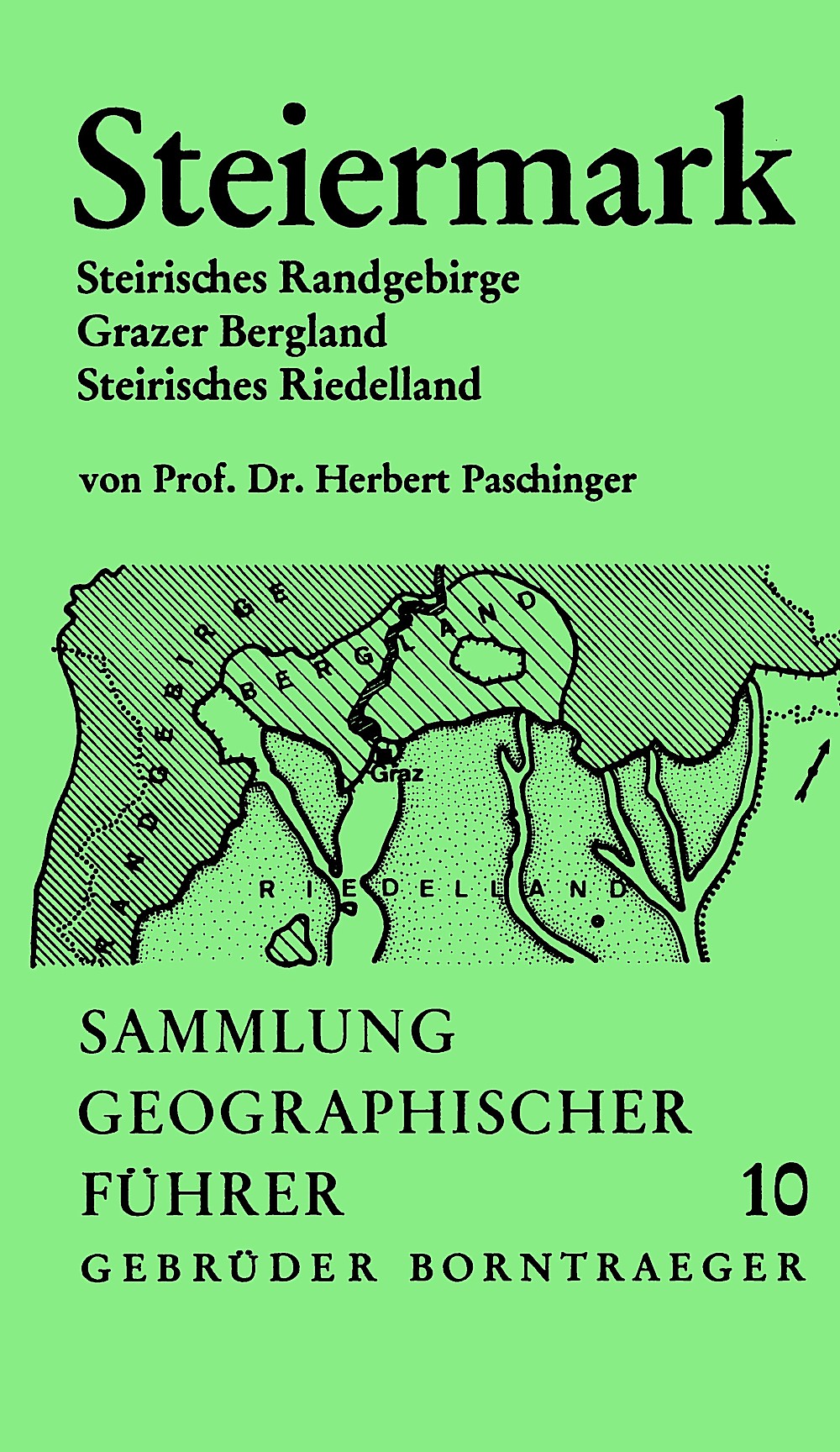 Cover image of: Herbert Paschinger - Steiermark Steirische Randgebirge, Grazer Bergland, Steirisches Riedelland