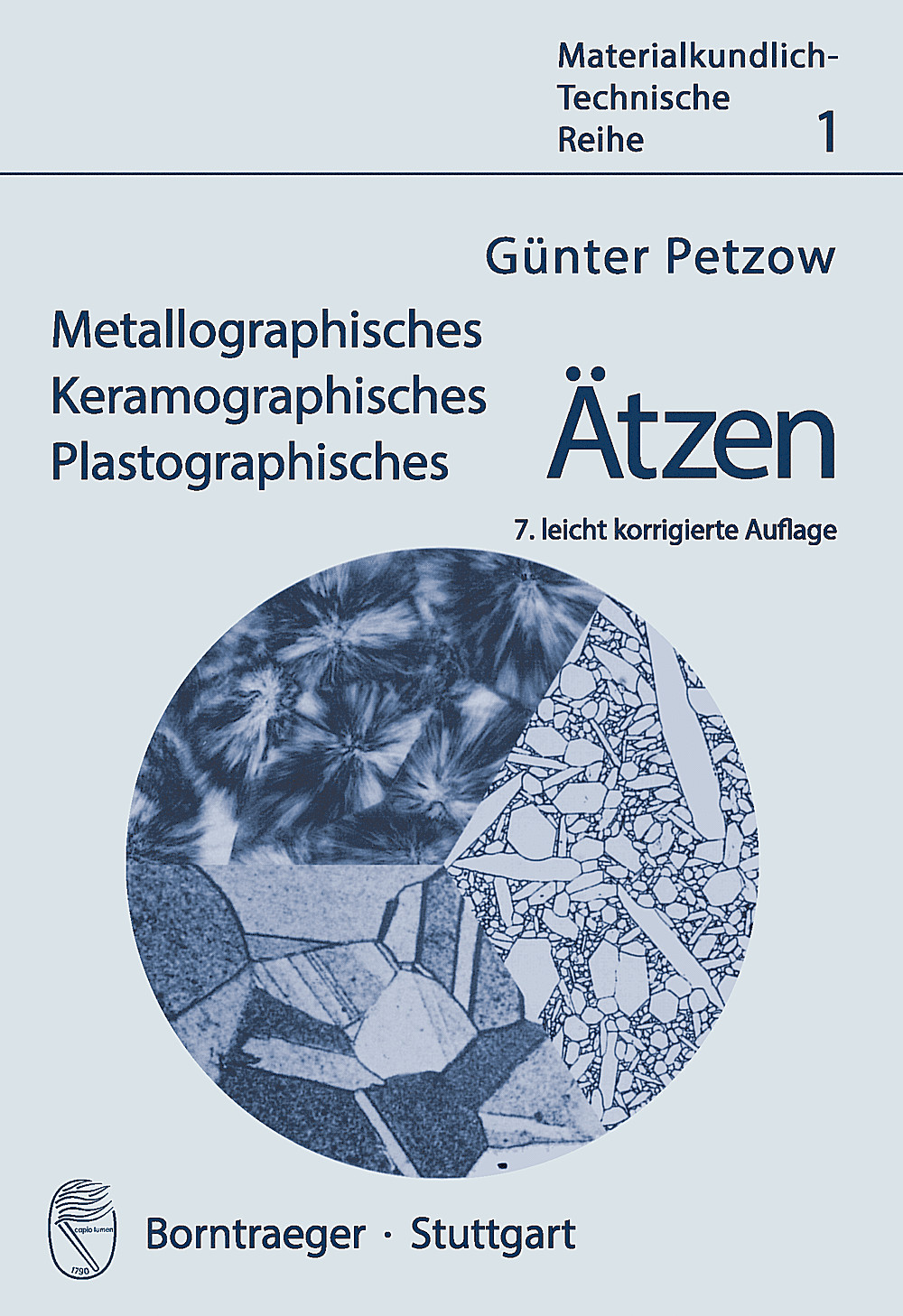 Image de couverture de: Günter Petzow - Metallographisches, Keramographisches, Plastographisches Ätzen