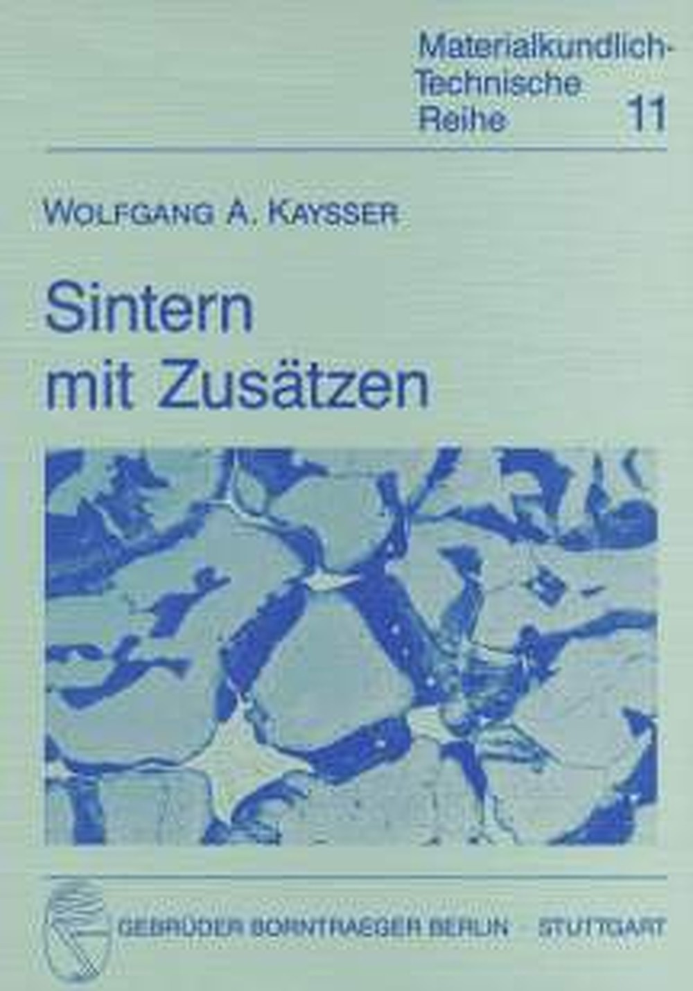 Cover image of: Wolfgang A. Kaysser - Sintern mit Zusätzen 