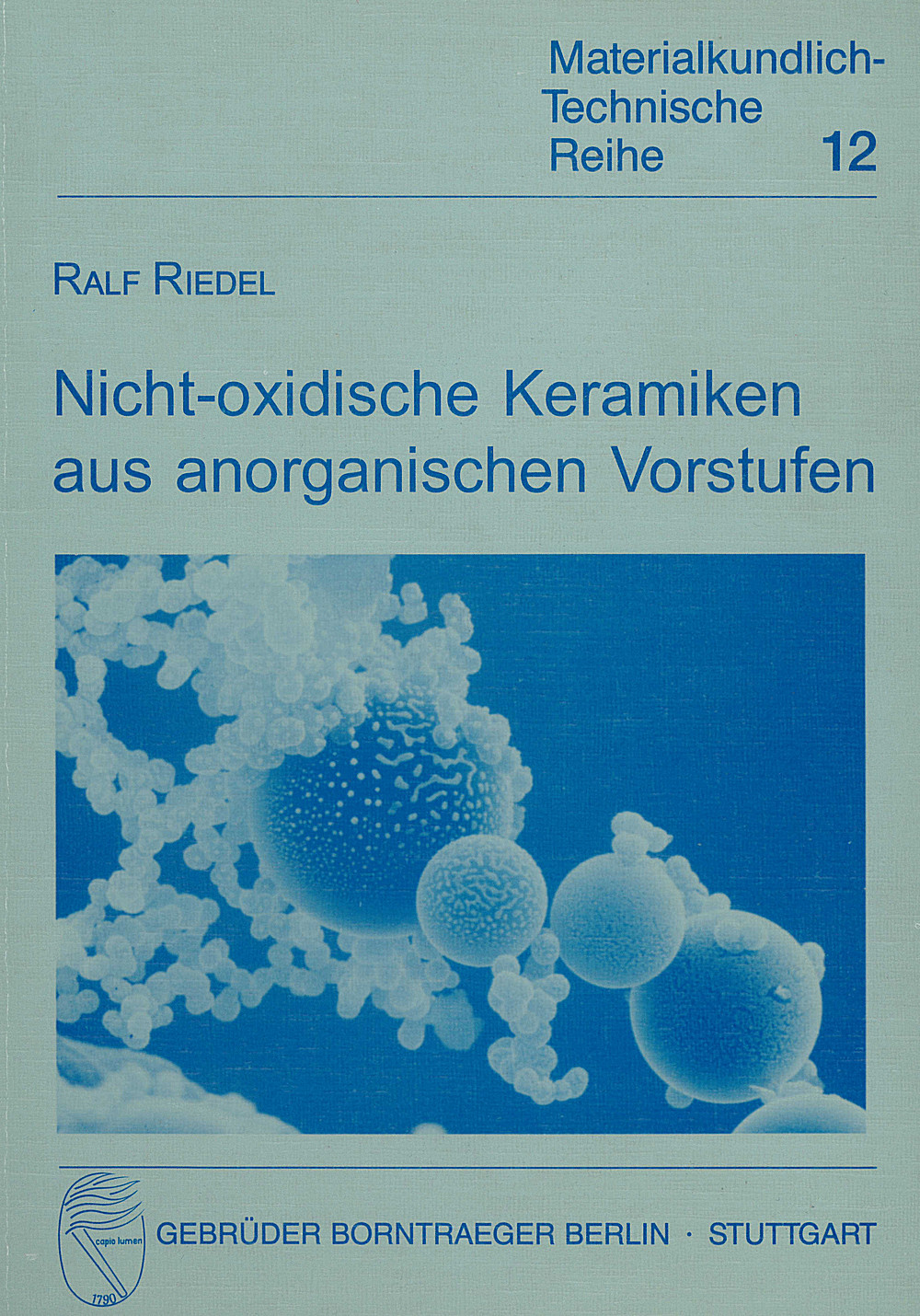 Image de couverture de: Ralf Riedel - Nicht-oxidische Keramiken aus anorganischen Vorstufen 