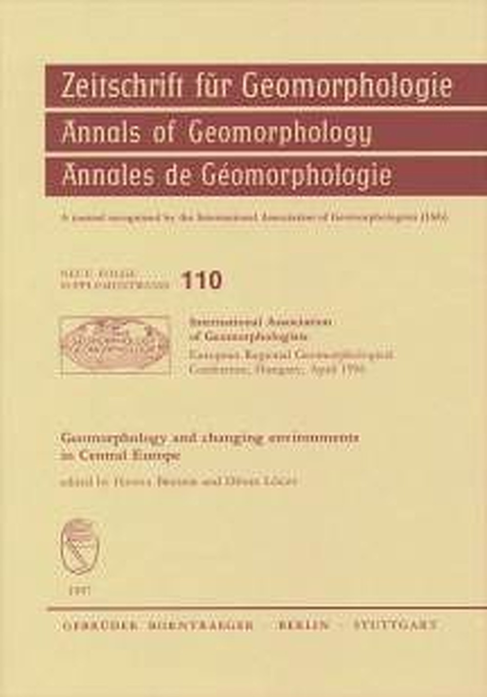 Cover image of:  - Geomorphology and changing environments in Central Europe International Association of Geomorphologists. 
European Regional Geomorphological Conference Hungary,
 April 1996