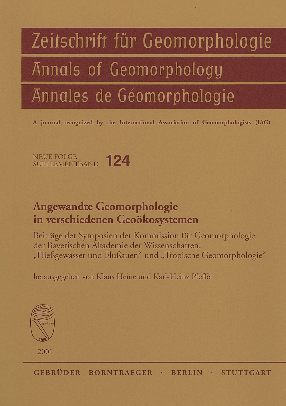 Umschlagbild des Buches:  - Angewandte Geomorphologie in verschiedenen Geoökosystemen Beiträge der Symposien der Kommission für Geomorphologie der 
Bayerischen Akademie der Wissenschaften: 
