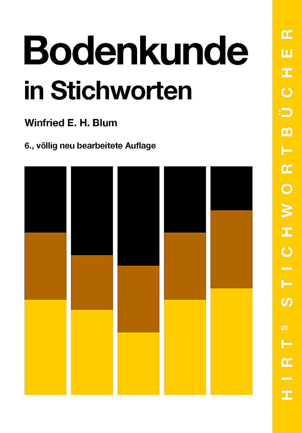 Cover image of: Winfried E. H. Blum - Bodenkunde in Stichworten 