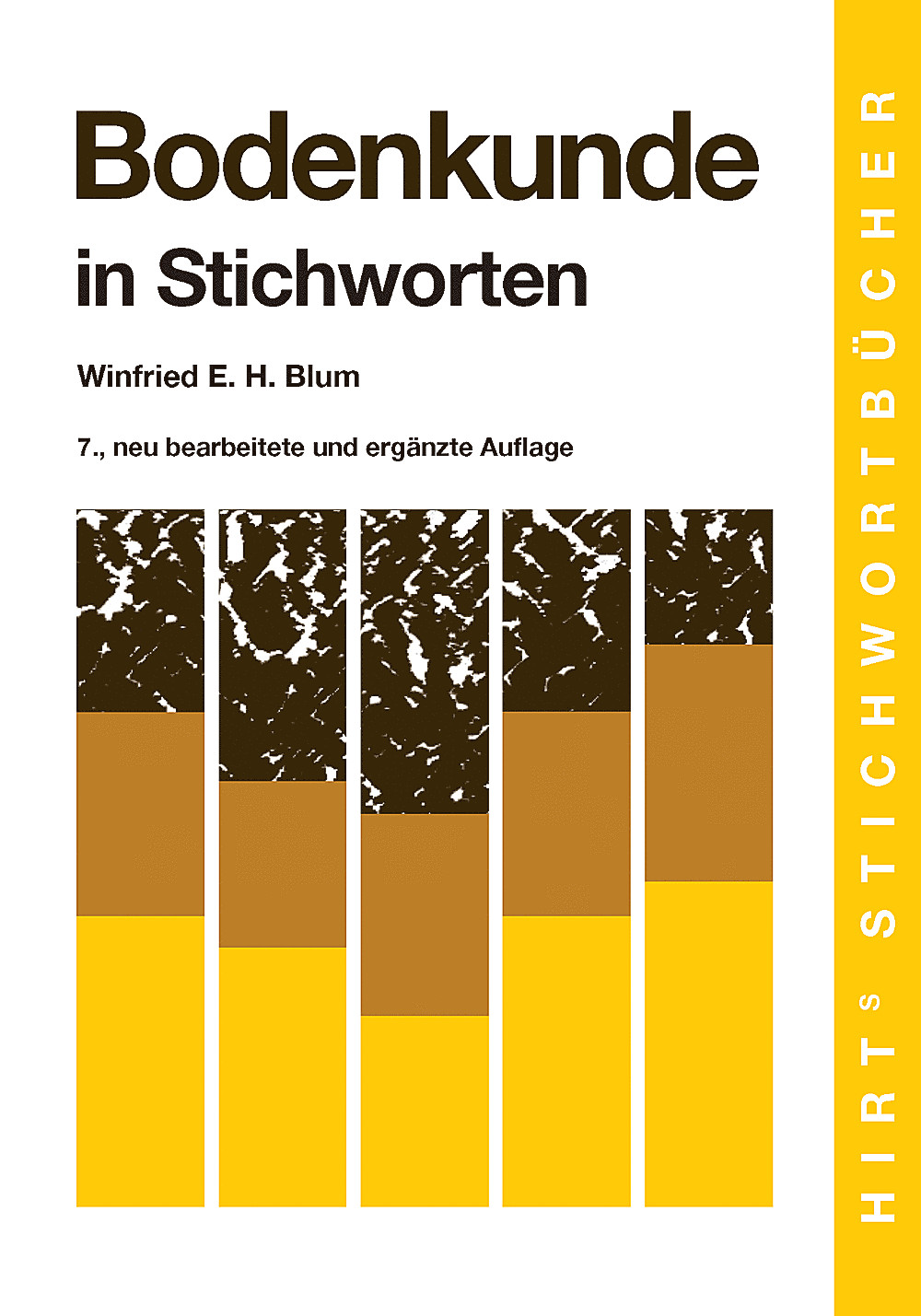 Image de couverture de: Winfried E. H. Blum - Bodenkunde in Stichworten 