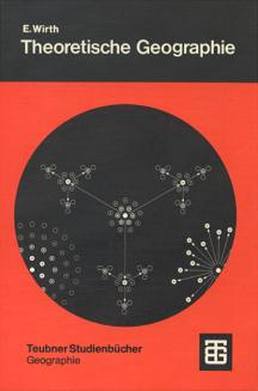 Cover image of: Eugen Wirth - Theoretische Geographie Grundzüge einer Theoretischen Kulturgeographie