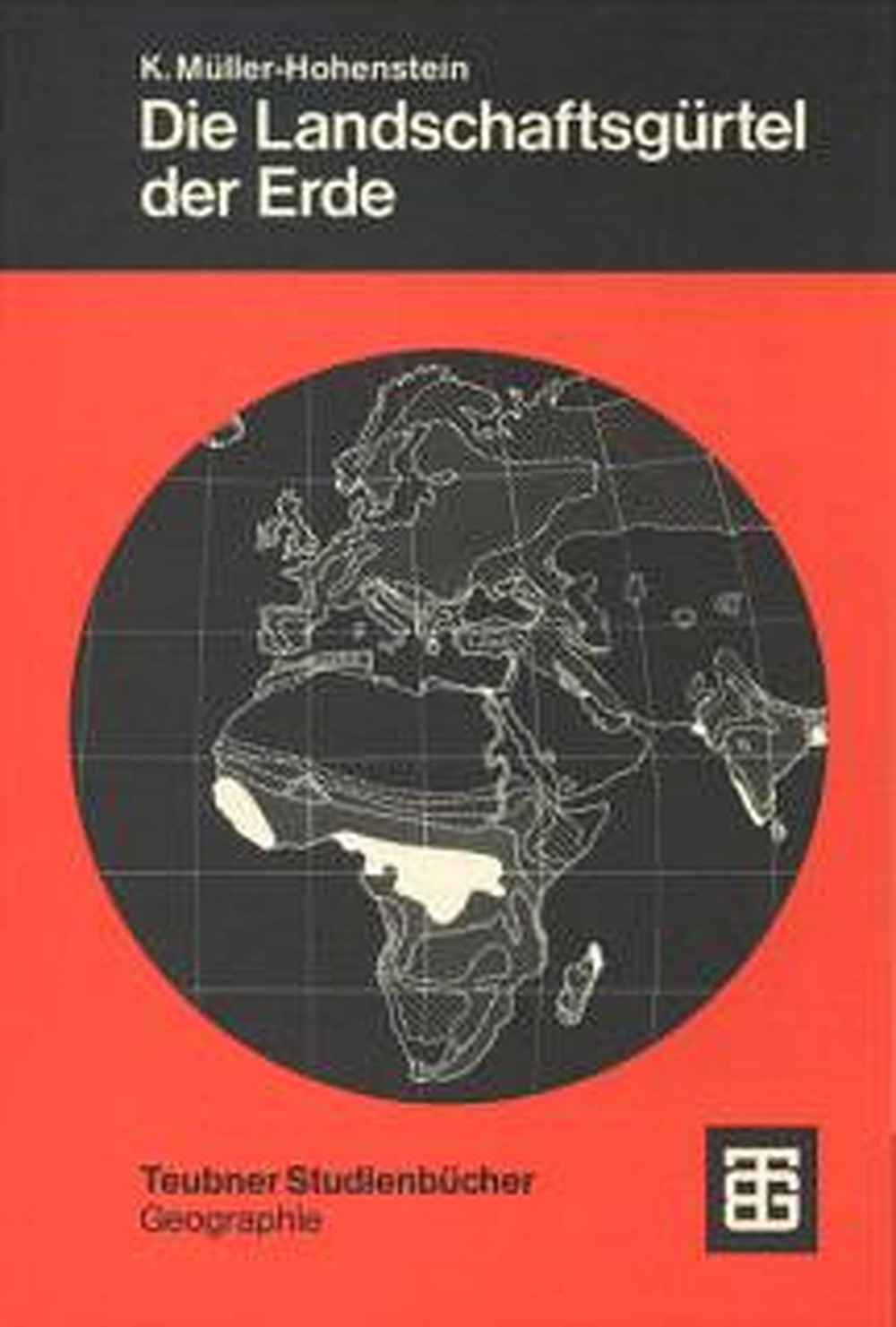 Cover image of: Klaus Müller-Hohenstein - Die Landschaftsgürtel der Erde 