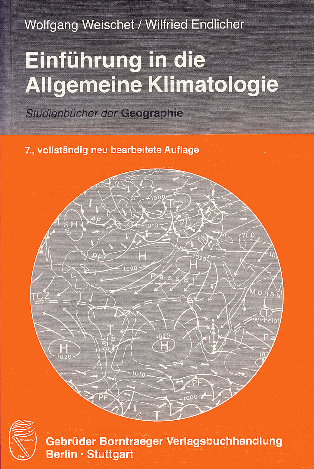 Cover image of: Wolfgang Weischet; Wilfried Endlicher - Einführung in die Allgemeine Klimatologie 