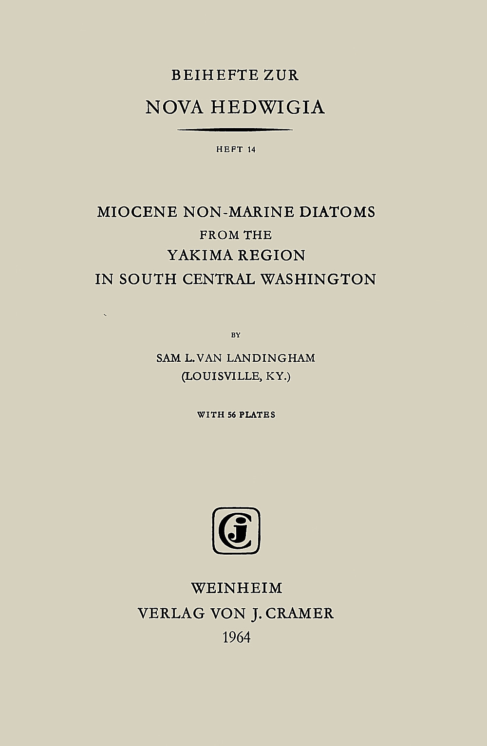 Cover image of: Sam L. Van Landingham - Miocene Non-Marine Diatoms from the Yakima Region in South Central Washington 