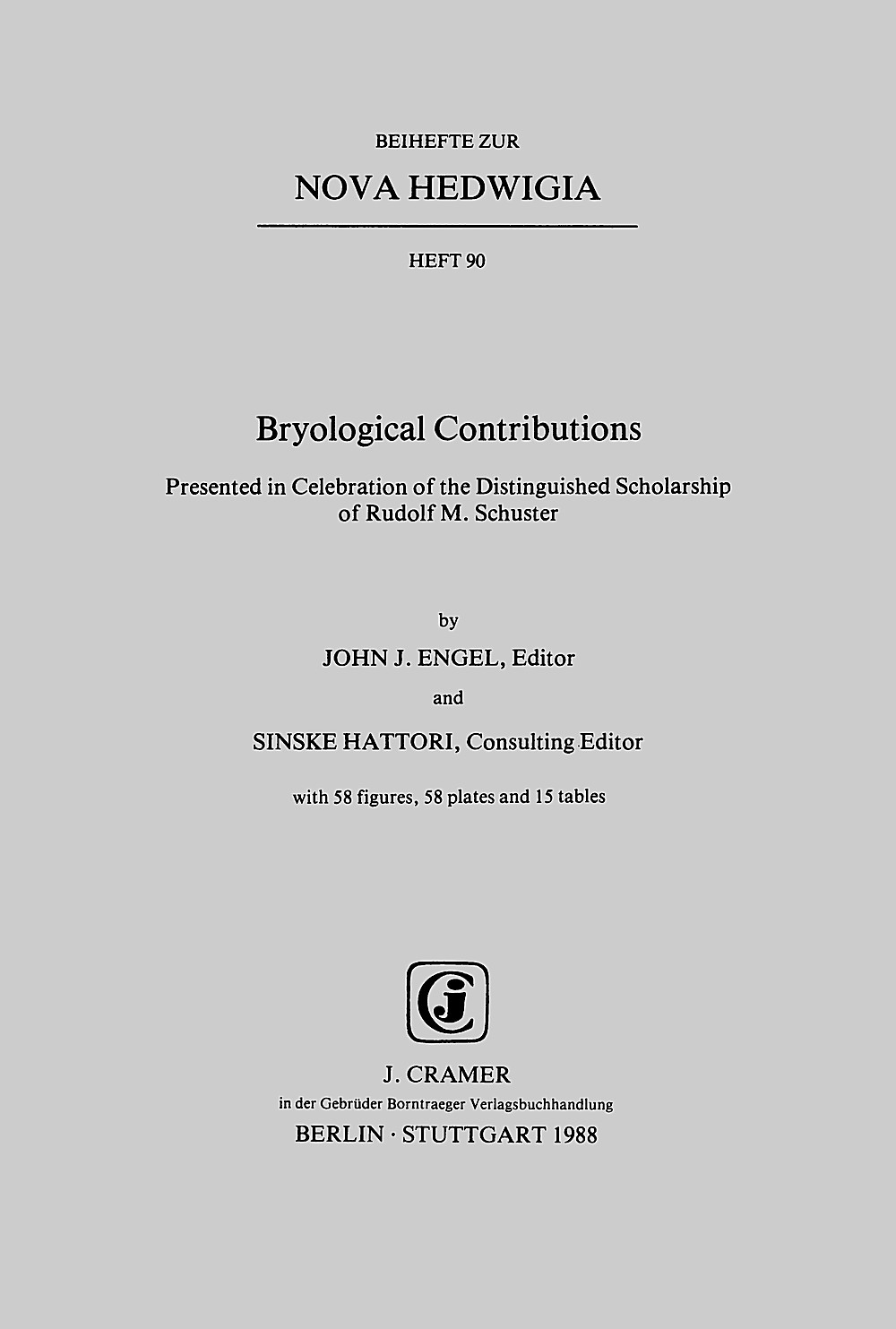 Cover image of: - Bryological contributions Presented in celebration of the distinguished scholarship
of Rudolf M. Schuster