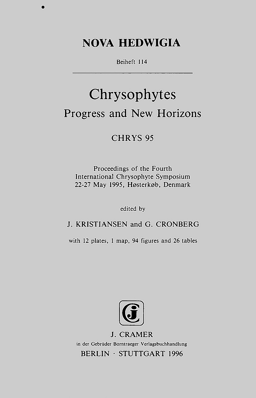 Cover image of:  - Chrysophytes - progress and new horizons, CHRYS 95 Proceedings of the 4. International Chrysophyte Symposium,
22--27 May 1995, Høsterkøb, Denmark