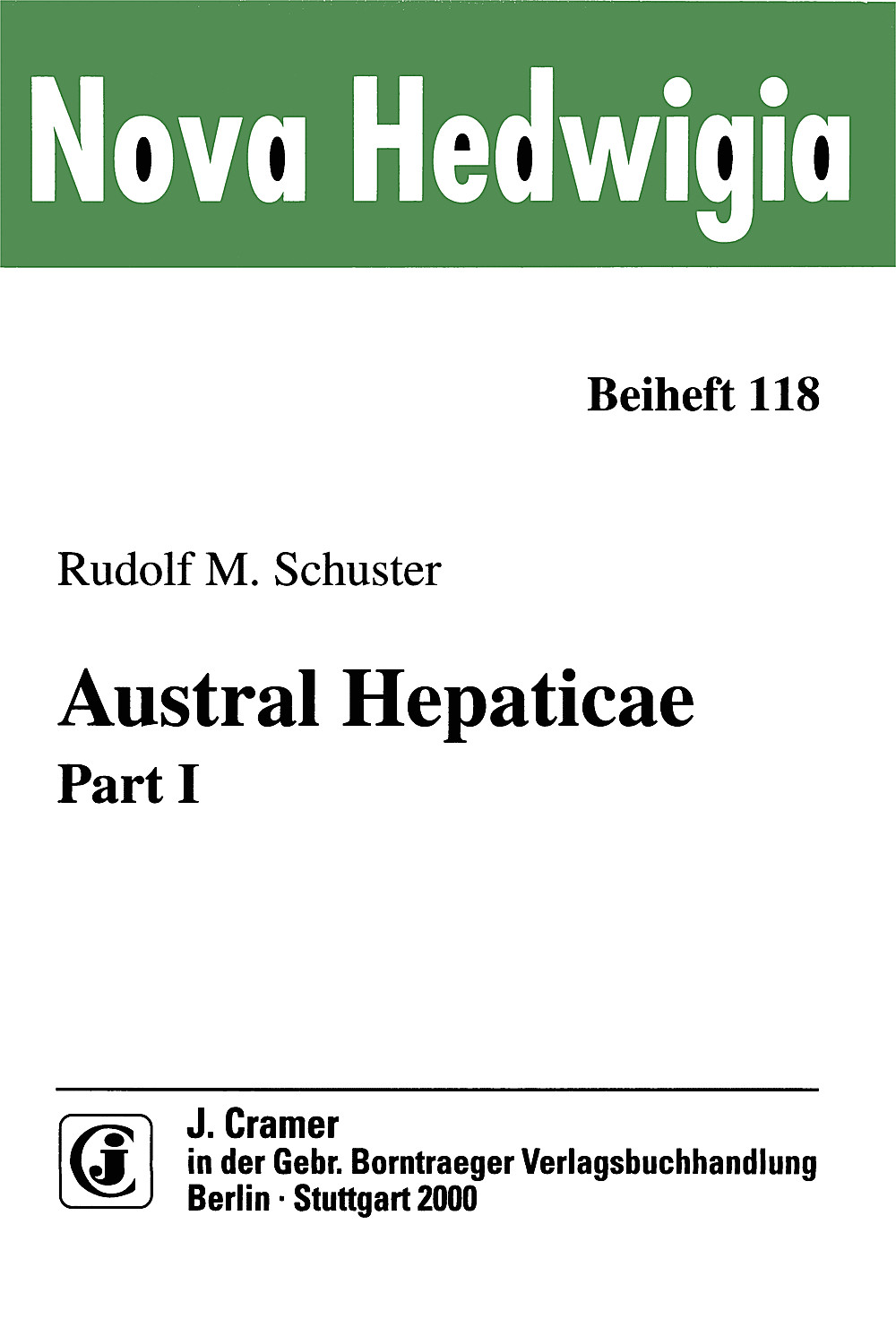 Cover image of: Rudolf M. Schuster - Austral Hepaticae, Part I 