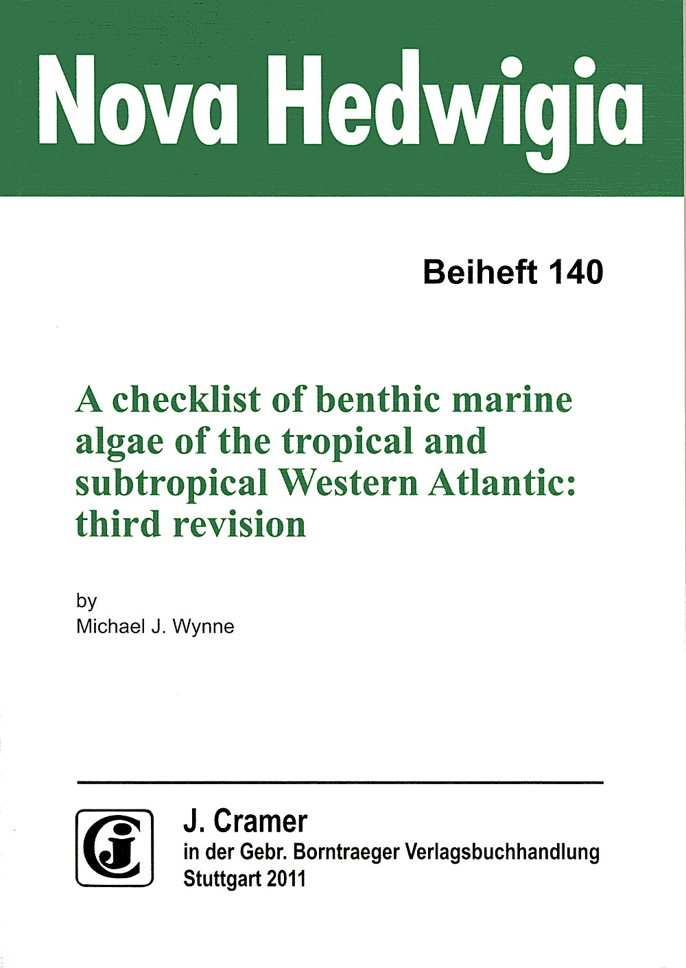 Cover image of: Michael Wynne - A checklist of benthic marine algae of the tropical and subtropical western Atlantic: third revision 