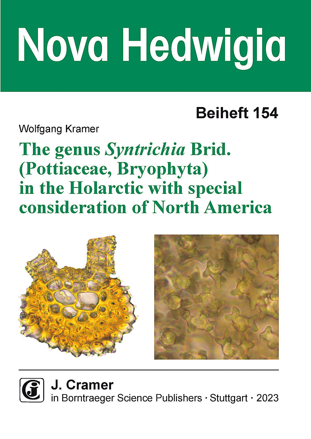 Cover image of: Wolfgang Kramer - The genus Syntrichia Brid. (Pottiaceae, Bryophyta) in the Holarctic with special consideration of North America 