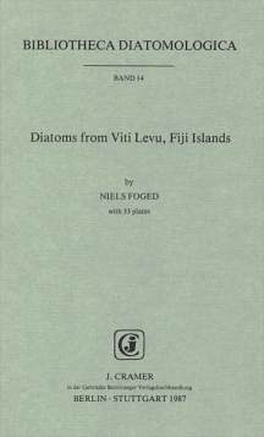 Cover image of: Niels Foged - Diatoms from Viti Levu, Fidji Islands 