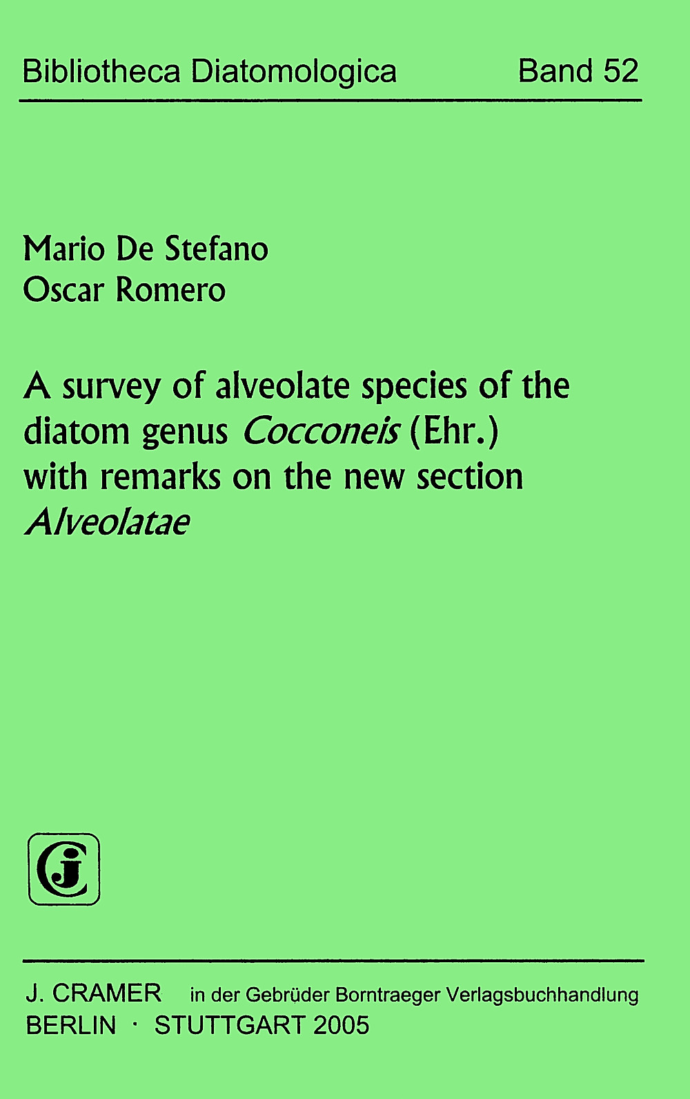 Cover image of: Mario De Stefano; Oscar Romero - A survey of alveolate species of the diatom genus 
<i>Cocconeis</i> (Ehr.) with remarks on the new section 
<i>Alveolatae</i> 