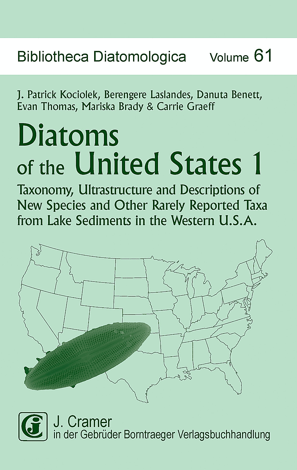 Cover image of:  - Diatoms of the United States 1 Taxonomy, Ultrastructure and Descriptions of New Species and Other Rarely Reported Taxa from Lake Sediments in the Western U.S.A.
