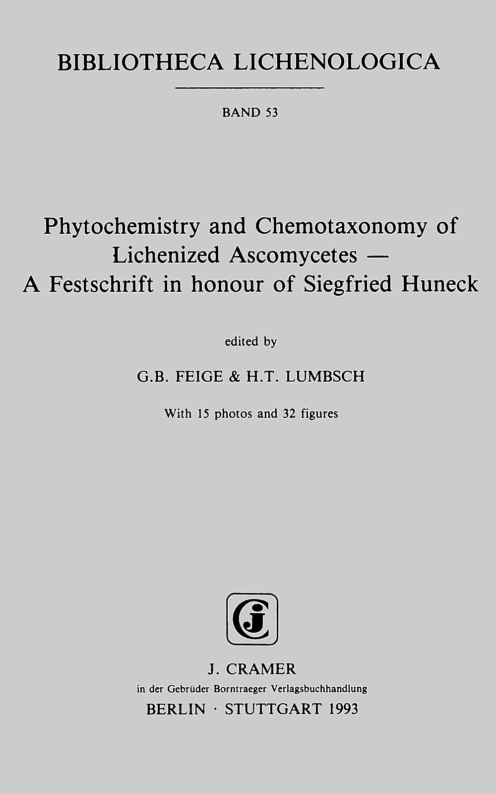 Cover image of:  - Phytochemistry and Chemotaxonomy of Lichenized Ascomycetes A Festschrift in honour of Siegfried Huneck