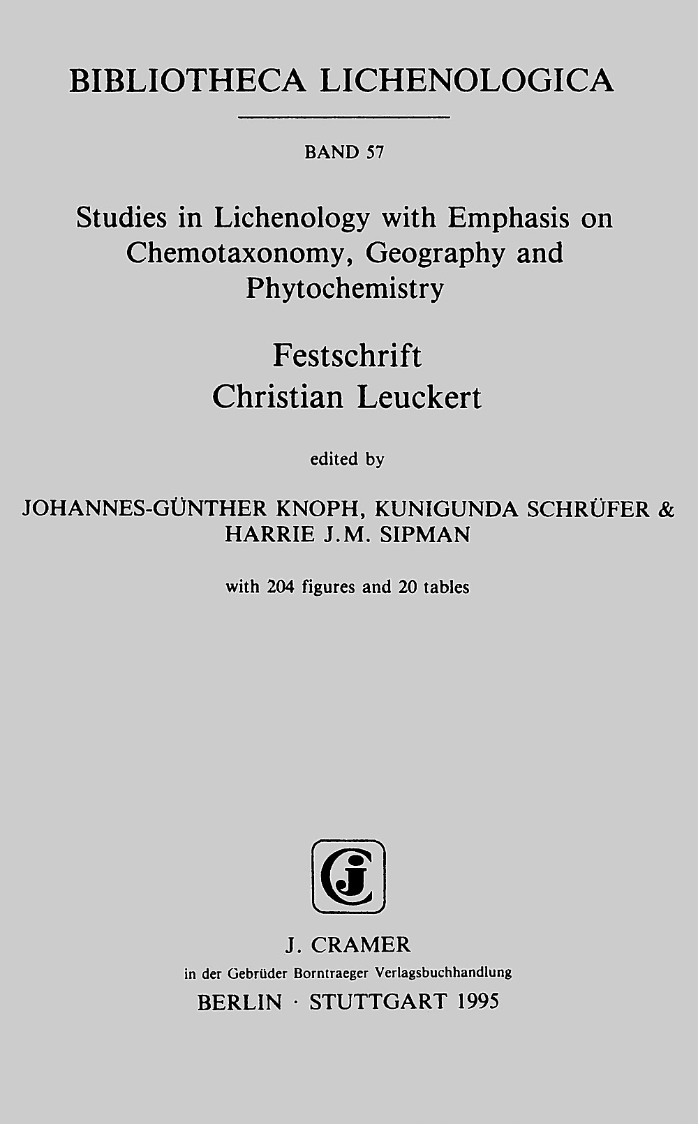 Cover image of:  - Studies in Lichenology with Emphasis on Chemotaxonomy, 
 Geography and Phytochemistry Festschrift Christian Leuckert
