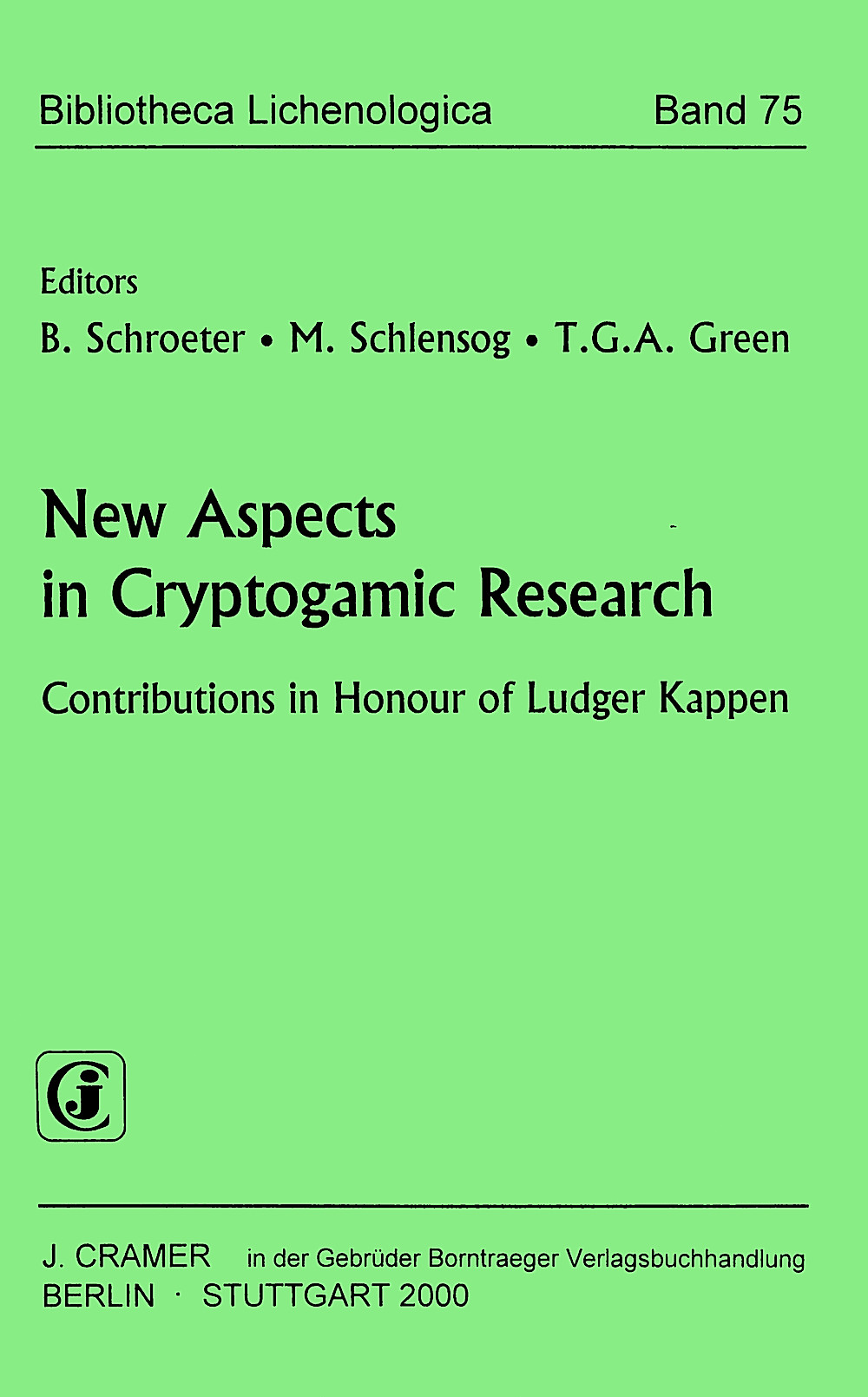 Cover image of:  - New Aspects in Cryptogamic Research Contributions in Honour of Ludger Kappen
