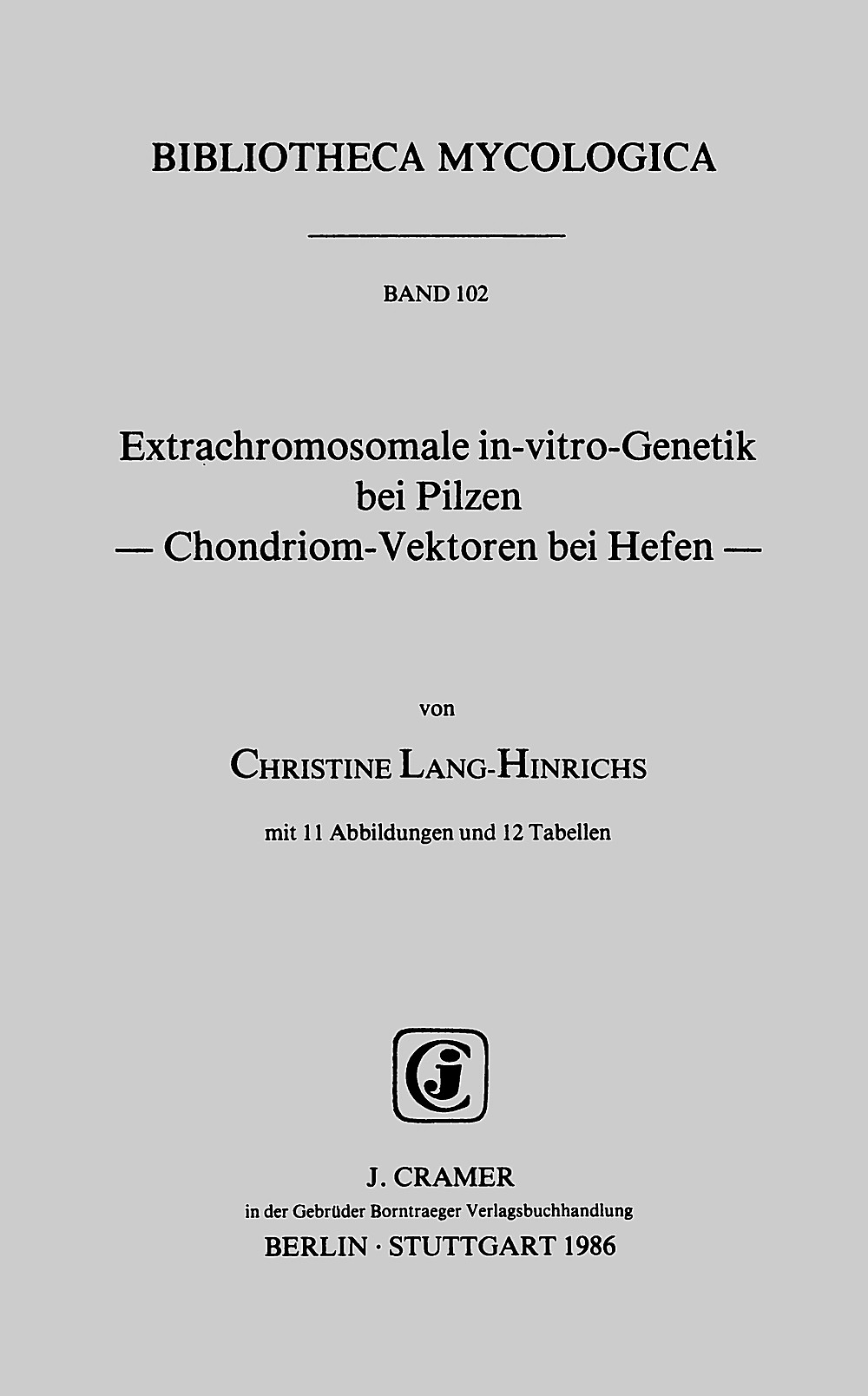 Cover image of: Christine Lang-Hinrichs - Extrachromosomale in-vitro-Genetik bei Pilzen Chondriom-Vektoren bei Hefen
