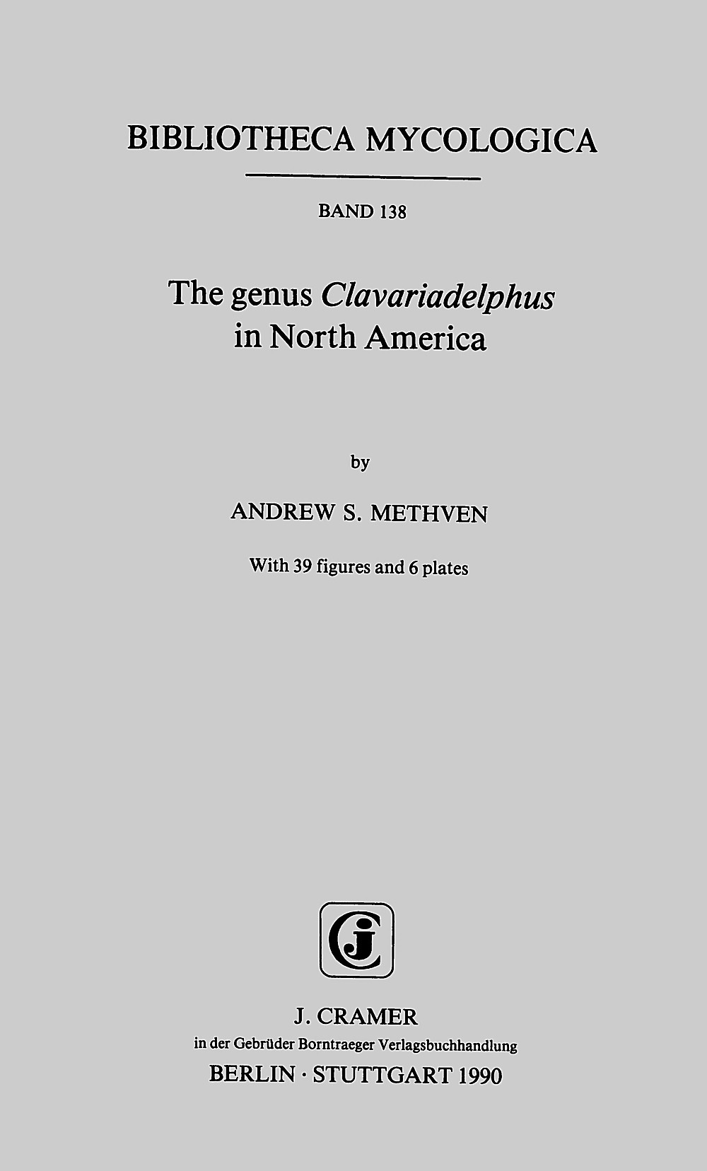 Image de couverture de: Andrew S. Methven - The genus Clavariadelphus in North America 