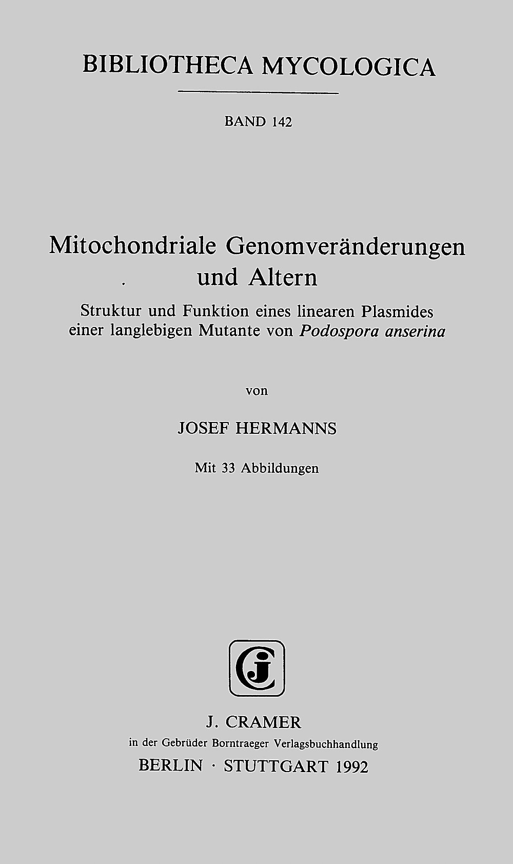 Umschlagbild des Buches: Josef Hermanns - Mitochondriale Genomveränderungen und Altern Struktur und Funktion eines lineraren Plasmides einer
 langlebigen Mutante von <i>Podospora anserina</i>
