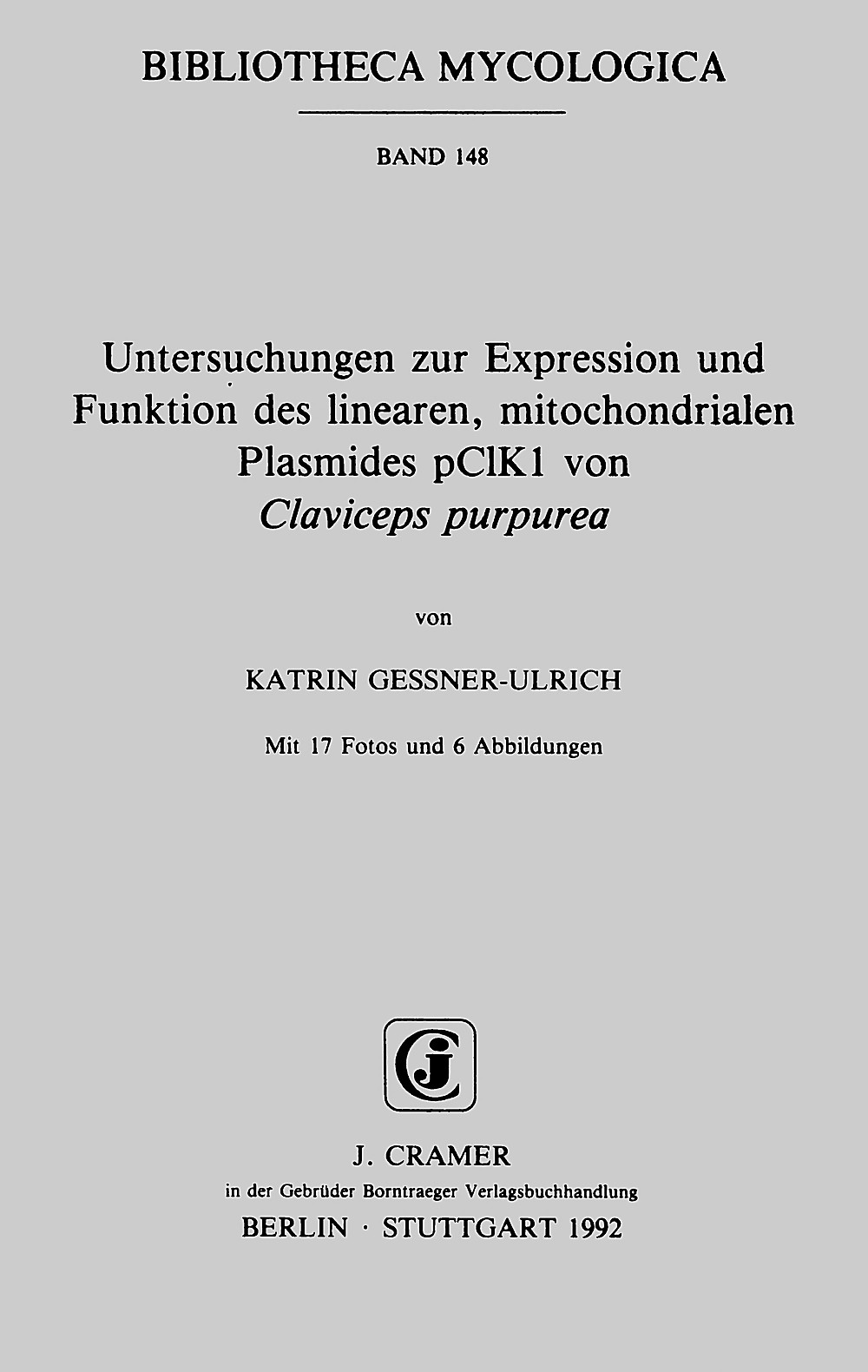 Cover image of: Katrin Gessner-Ulrich - Untersuchungen zur Expression und Funktion des linearen,
mitochondrialen Plasmides pC1K1 von 
<i>Claviceps purpurea</i> 