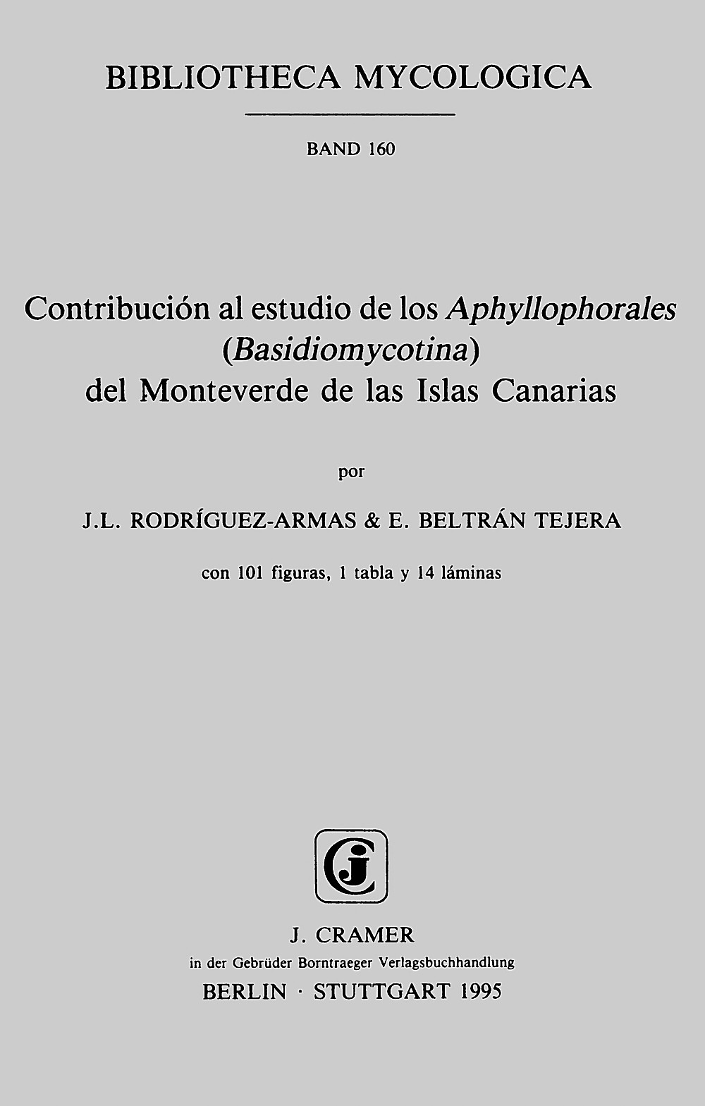 Cover image of: J. L. Rodriguez-Armas; Beltrán Tejera - Contribución al estudio de las Aphyllophorales 
(Basidiomycotina) del Monteverde de Las Islas Canarias 
