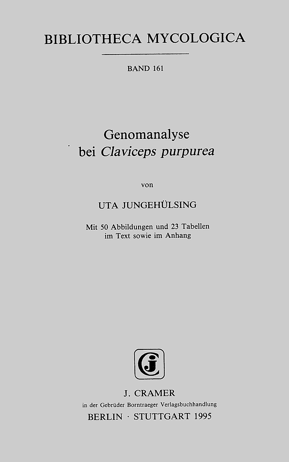 Cover image of: Uta Jungehülsing - Genomanalyse bei <i>Claviceps purpurea</i> 