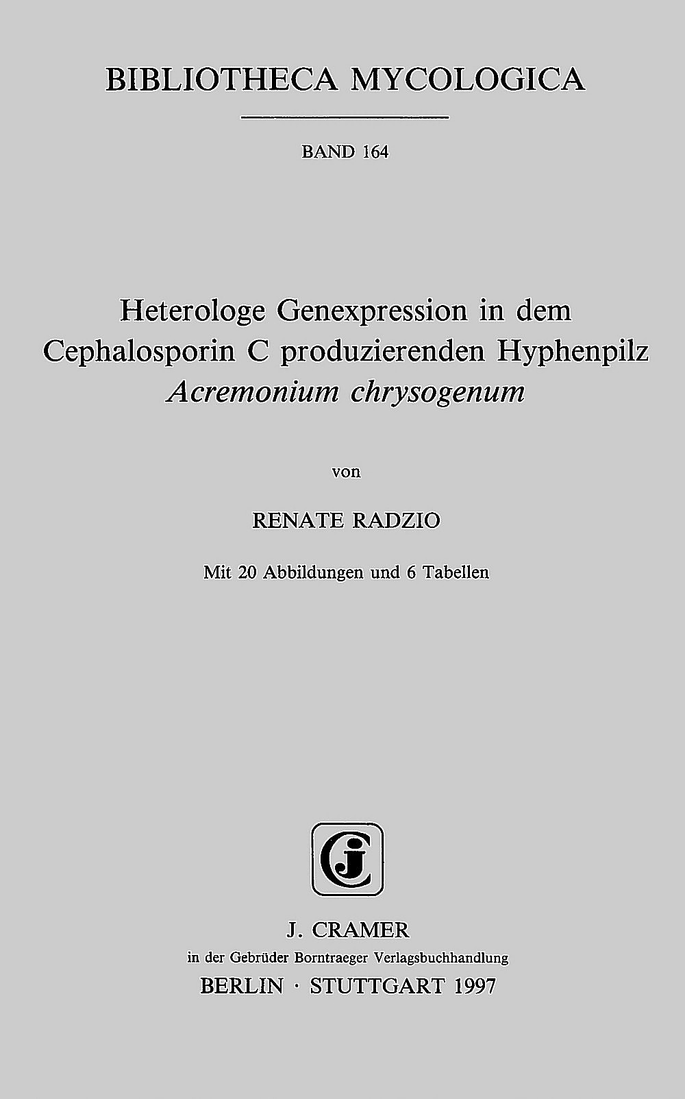 Image de couverture de: Renate Radzio - Heterologe Genexpression in dem Cephalosporin C 
produzierenden Hyphenpilz <i>Acremonium chrysogenum</i> 